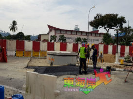 关丹中央排污工程  敦依斯迈第一商业区进口  重开通车