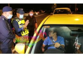 全丹州各县设19个路障    200名警员日夜驻守 （看视频）
