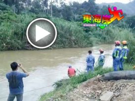 渡河协助绑抽沙泵  华裔中年被冲走