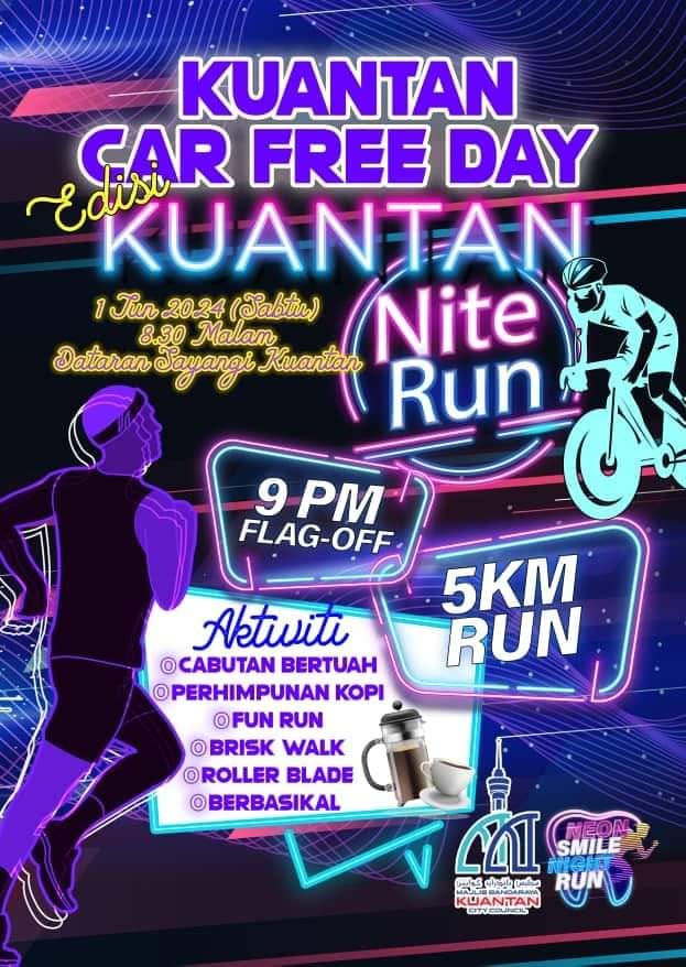 关丹市区明晚（1日）封路举办夜间跑步NEON RUN，欢迎市民参与。